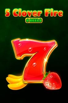 5 Clover Fire 6 Reels